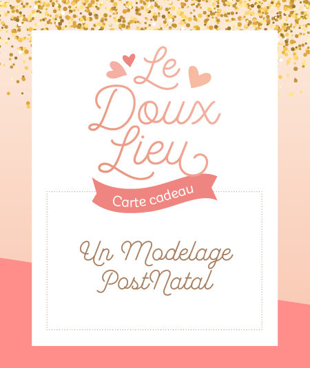 Modelage postnatal - Le Doux Lieu