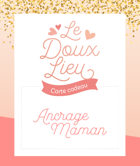 Coffret ANCRAGE MAMAN